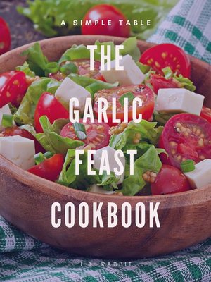 cover image of The garlic feast cookbook